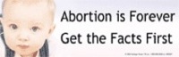Bumper Sticker: Abortion is Forever